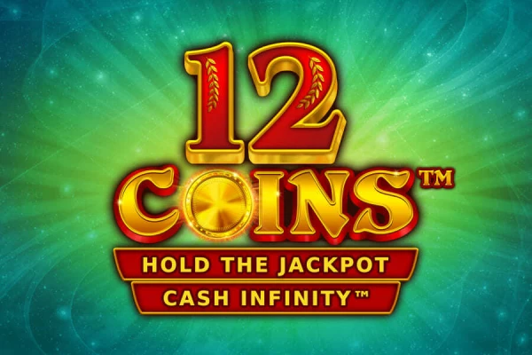 12 Coins Cash Infinity